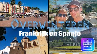 44 Overwinteren Frankrijk amp Spanje Benidorm Altea Lalbir en Villajoyosa Camping Cap Blanch [upl. by Ycal]