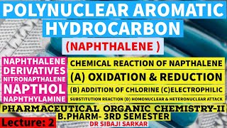 Napthalene Chemical Reaction II Napthalene Derivatives II Nitronapthalene II Napthol II BP301T IIL2 [upl. by Hatnamas71]