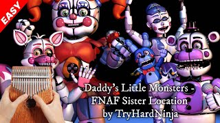 🧸 Daddys Little Monsters  FNAF Sister Location by TryHardNinja  Easy  Kalimba Tutorials  Tabs [upl. by Halla]