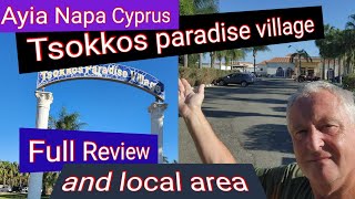 HOTEL TSOKKOS PARADISE VILLAGE  AYIA NAPA  FULL REVIEW  SURROUNDING AREA [upl. by Whatley962]