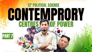 Contemporary Centres Of Power  Part7  South Korea  12th Political Science  Sajid Sir [upl. by Attenborough]