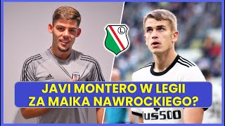 JAVI MONTERO W LEGII WARSZAWA MAIK NAWROCKI MOŻE ODEJŚĆ [upl. by Imoian16]