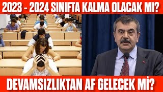 Sınıfta Kalma Olacak Mı 2023  2024 Sınıfta Kalma Olacak Mı Devamsızlık affı gelecek mi [upl. by Odlanier]