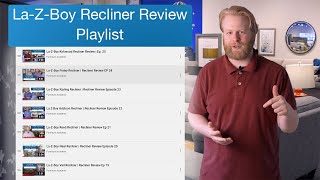 LaZBoy Recliner Review Playlist [upl. by Feltie906]