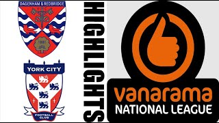 Dagenham amp Redbridge 02 York City Highlights amp Goals  National League 20242025 [upl. by Sirois]