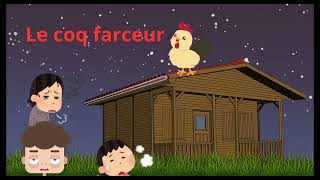 Le coq farceur [upl. by Goldberg]