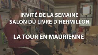 Linvité de la semaine  34ème Salon du Livre dHermillon  La Tour en Maurienne [upl. by Sitnerp]