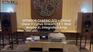 🔴 ฟังเสียง SPENDOR Classic 23  Chord Dave  Cyrus Stream XR  Bow Wazoo XL integrated Amp [upl. by Eelaras771]