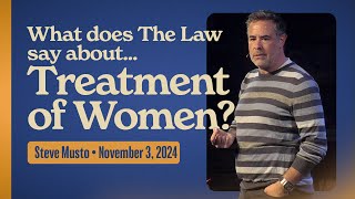 What does the Law say aboutthe Treatment of Women • Flyover • Steve Musto [upl. by Anewor]