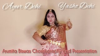 Ayur Dehi Yasho Dehi  Dance Cover  Arumita Biswas  Durga Devi Vandana choreography [upl. by Anoid]