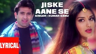 Jiske Aane Se Lyrical Video  Diljale  Kumar Sanu  Anu Malik  Ajay Devgn Sonali Bendre [upl. by Leftwich]