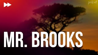 Mr Brooks 2007  HD Full Movie Podcast Episode  Film Review [upl. by Nitsed]