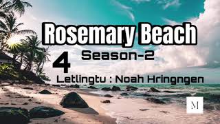 Rosemary Beach season34 Letlingtu Noah Hringngen [upl. by Aihsiym]