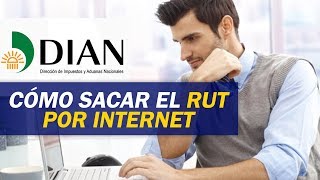 Como Puedo Sacar el RUT por Primera vez por Internet en Colombia  Contabilidad y Finanzas Online [upl. by Zobkiw]