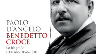 Benedetto Croce la biografia Gli anni 18661918 一 Paolo D’Angelo [upl. by Ettenot904]