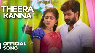 Idhayathai Thirudathey  Theera Kanna Full Song  Navin Kumar Bindhu Hima  Colors Tamil [upl. by Nyledaj]