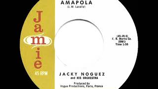 1960 HITS ARCHIVE Amapola  Jacky Noguez [upl. by Dnalon]