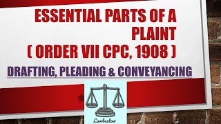 Essential Parts Of a Plaint  Order VII CPC 1908  Drafting pleading conveyancing cpc order7 [upl. by Aidnyl294]