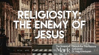 Religiosity The Enemy of Jesus [upl. by Seluj118]