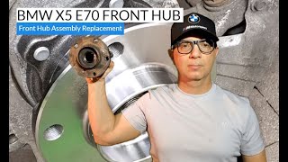 BMW X5 E70 Front Hub  X5 E70 Front Hub Assembly Replacement Tutorial [upl. by Clerissa936]