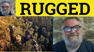 🔵 Rugged Meaning  Rugged Examples  Rugged Definition  IELTS Adjectives  Rugged [upl. by Licko]