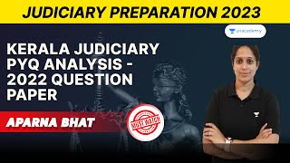 Kerala Judiciary PYQ Analysis  2022 Question Paper  Kerela judiciary preparation  Aparna Bhat [upl. by Harlow335]