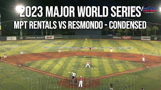 MPT Rentals vs Resmondo  2023 Major World Series [upl. by Atig152]