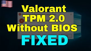 How to Fix Valorant TPM 20 Windows 11 Without BIOS [upl. by Thgiled]