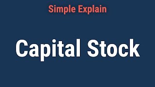 What is Capital Stock Definition Example Preferred vs Common Stock [upl. by Siramay]