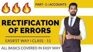 Rectification of errors  All basics  Class 11  Part 1  Accounts [upl. by Nalniuq]