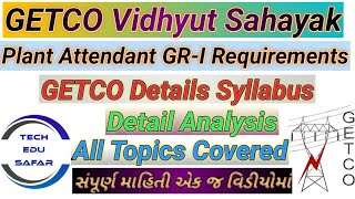 GETCO EXAM DETAILS SYLLABUSPLANT ATTENDANT GRI DETAIL SYLLABUSGETCO REQUIREMENTS 2024 [upl. by Aplihs745]