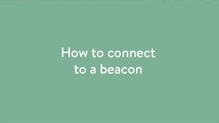 How to connect to a beacon [upl. by Libnah]