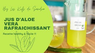 Boisson à l’aloe vera [upl. by Siroval]