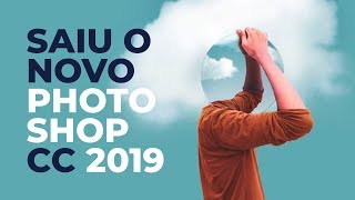 Photoshop CC 2019  As 9 novidades que eu mais curti 💙 [upl. by Yug974]