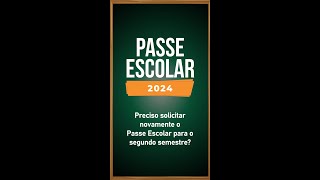 Passe Escolar  segundo semestre [upl. by Vasti]