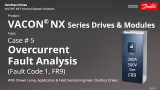 Case 5  TSV 016 VACON® NX Overcurrent FR9 [upl. by Emolas]