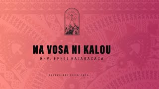 Na Vosa ni Kalou  Rev Epeli Ratabacaca ANCF Ministry [upl. by Aigroeg165]