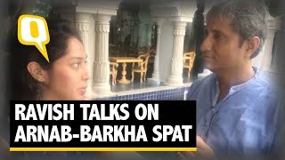 The Quint ‘Thekedar of Nationalism’ Ravish Kumar Backs Barkha Dutt Against Arnab Goswami [upl. by Arbmik214]