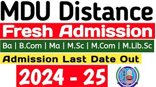 Mdu Distance Fresh Admission Last Date 2024  Mdu DDE Fresh Admission Last date Out 2024 25 [upl. by Artie431]