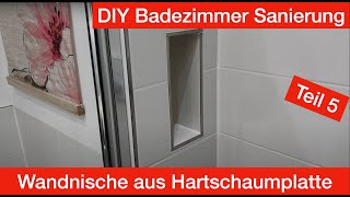 Wandnische aus QBoard oder Wedi Platte für Bäder bauen DIY Badezimmer Sanierung [upl. by Gwenni]