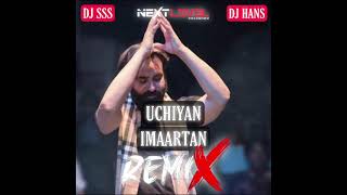 Uchiyan Imaartan  Babbu Maan  Dholmix  DJ SSS x DJ HANS [upl. by Akimik551]