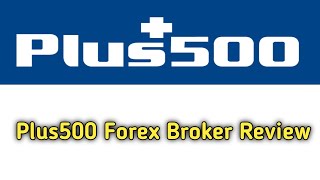 Plus 500 Forex broker review  Plus 500 Forex [upl. by Marylynne]