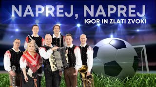 IGOR IN ZLATI ZVOKI  NAPREJ NAPREJ OFFICIAL LYRIC VIDEO [upl. by Assirat254]