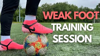 How To Improve Your Weak Foot  Using My Weak Foot For A Full Training Session [upl. by Netniuq]