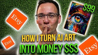 How to SUCCESSFULLY Sell Etsy AI Art in 2024 A to Z [upl. by Arikat]