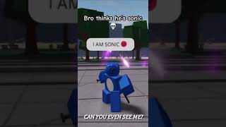 Bro thinks he sonic roblox edit sonic strongestbattelgrounds [upl. by Keating952]