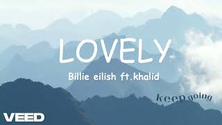 Billie Eilish  Lovely ft khalid slowedreverb [upl. by Alliscirp150]