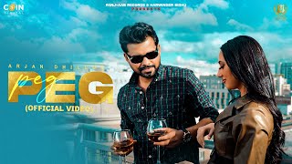 Peg Official Video Arjan Dhillon  Latest Punjabi Songs 2024 [upl. by Yolane935]