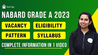 NABARD Grade A 2023 Notification  NABARD Grade A Pattern Syllabus Eligibility Cut Offs Strategy [upl. by Thebault252]