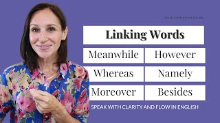 Use Linking Words for Smooth Transitions When Speaking English [upl. by Normac]